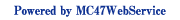 Powered by MC47WebService